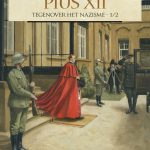 Een paus in de geschiedenis 5: Pius XII tegenover het nazisme 1/2