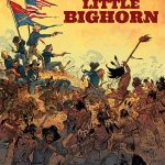 Het echte verhaal van de far west 4: Little Bighorn